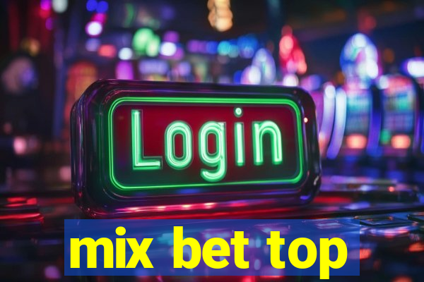 mix bet top